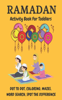 Ramadan Coloring, Dot To Dot Activity Book For Toddlers