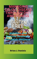 Managing Celiac Disease Through Diet and Fitness