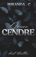 Douce Cendre: (Thriller Erotic)