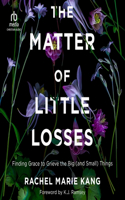 Matter of Little Losses