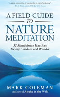 Field Guide to Nature Meditation