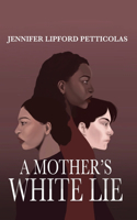 Mother's White Lie
