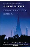 Counter-Clock World: (Voyager Classics)