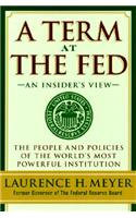 A Term at the Fed: An Insider's View