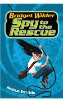 Bridget Wilder #2: Spy to the Rescue