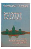 Recent Advances in Wavelet Analysis (Wavelet Analysis and Its Applications)