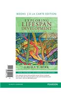 Exploring Lifespan Development, Books a la Carte Edition: Books a La Carte Edition