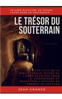 Trésor Du Souterrain