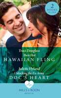 Their Hot Hawaiian Fling / Unlocking The Ex-Army Doc's Heart: Their Hot Hawaiian Fling / Unlocking the Ex-Army DOC's Heart