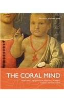 The Coral Mind