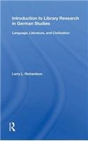Introduction To Library Research In German Studies