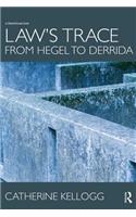 Law's Trace: From Hegel to Derrida