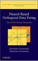 Neural-Based Orthogonal Data Fitting: The Exin Neural Networks
