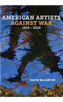 American Artists Against War, 1935 - 2010