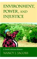 Environment, Power, and Injustice