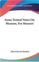 Some Textual Notes On Measure, For Measure