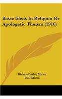 Basic Ideas In Religion Or Apologetic Theism (1916)