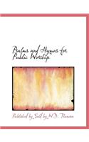 Psalms and Hymns for Public Worship