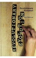 Revolutionary Evolution: (English)