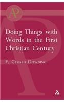 Doing Things with Words in the First Christian Century