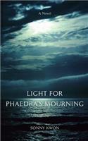 Light for Phaedra's Mourning: (English)