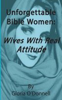 Unforgettable Bible Women