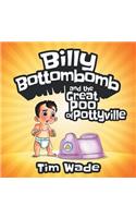 Billy Bottombomb and the Great Poo of Pottyville