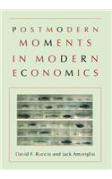 Postmodern Moments in Modern Economics