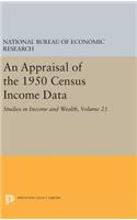 Appraisal of the 1950 Census Income Data, Volume 23