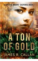 Ton of Gold