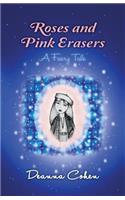Roses and Pink Erasers