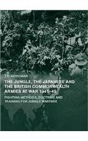 Jungle, Japanese and the British Commonwealth Armies at War, 1941-45