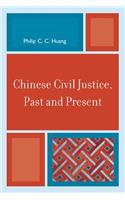 Chinese Civil Justice, Past and Present