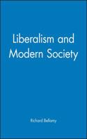 Liberalism and Modern Society - An Historical Argument