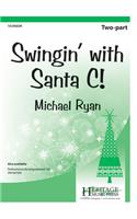 Swingin' with Santa C!