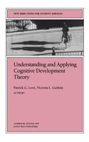 Understanding and Applying Cognitive Development Theory