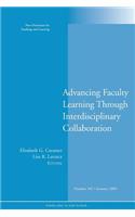 Advancing Faculty Learning Through Interdisciplinary Collaboration
