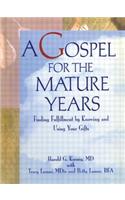 A Gospel for the Mature Years