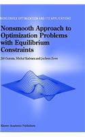 Nonsmooth Approach to Optimization Problems with Equilibrium Constraints