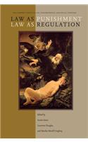 Law as Punishment / Law as Regulation