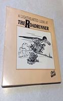 A Lighthearted Look at the Roadrunner
