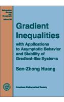 Gradient Inequalities: With Applications to Asymptotic Behavior and Stability of Gradient-like Systems