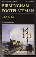 Birmingham Footplateman:a Job for Life