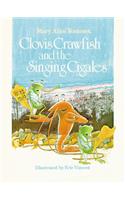 Clovis Crawfish and the Singing Cigales