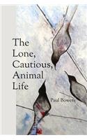 Lone, Cautious, Animal Life