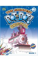 The Greatest Dot to Dot Book in the World: Book 1