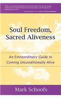 Soul Freedom, Sacred Aliveness