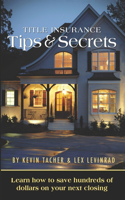 Title Insurance Tips and Secrets