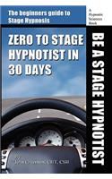 Zero to Stage Hypnotist in 30 Days
