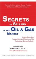 Secrets To Selling In The Oil & Gas Market